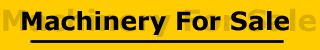 Machinery For Sale