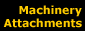 Machinery Attachments
