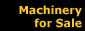 Machinery for Sale